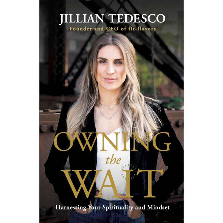 Owning the Wait by Jillian Tedesco